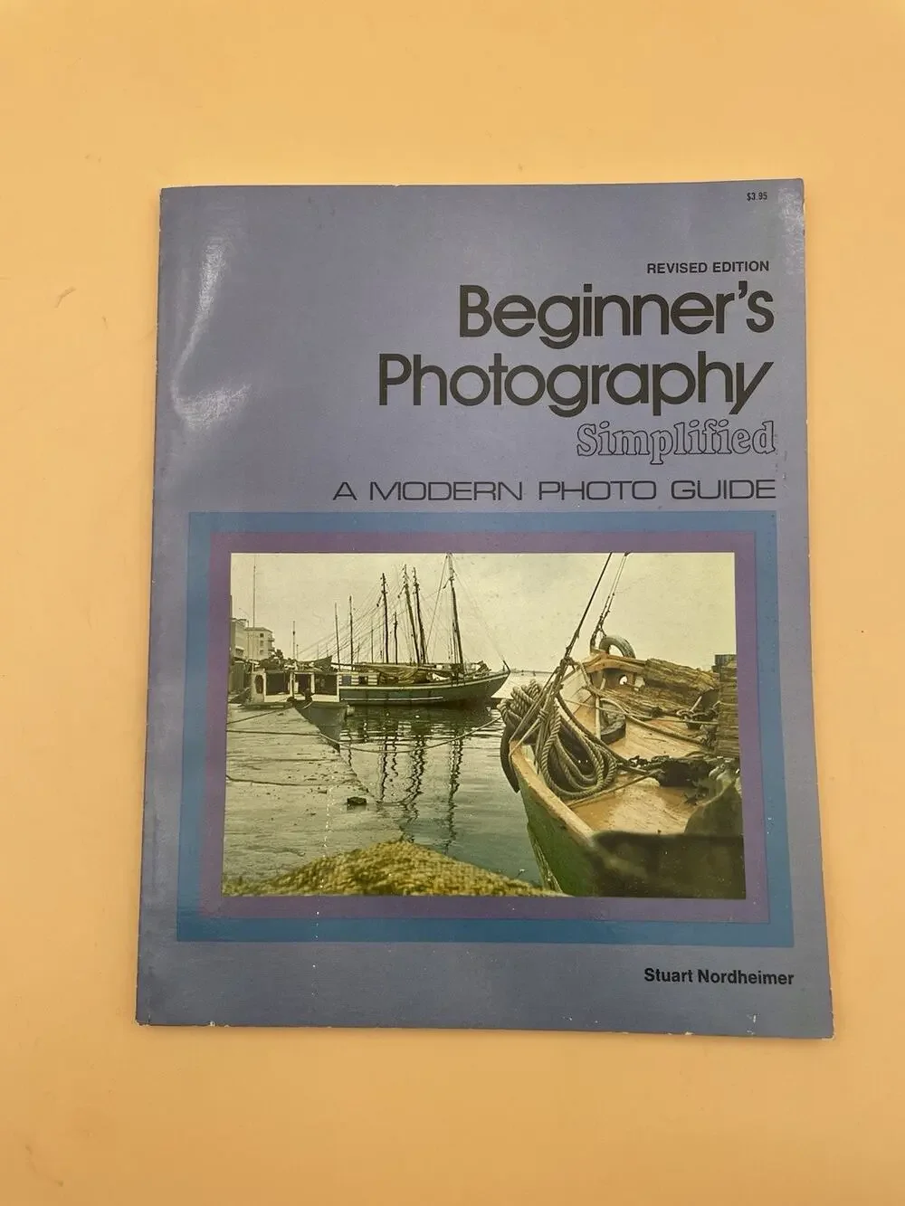 Beginner's Photography Simplified by Nordheimer, Stuart Paperback Book The Fast